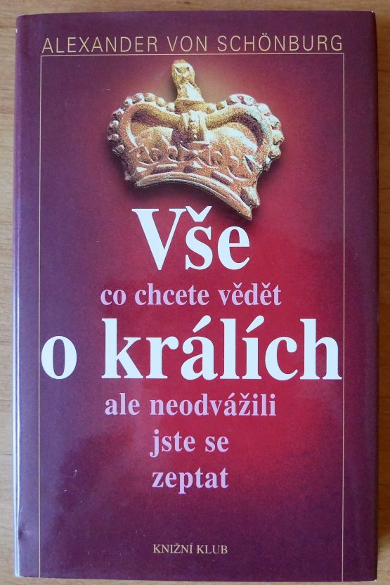 Vše co chcete vědět o králích ale neodvážili jste se zeptat
