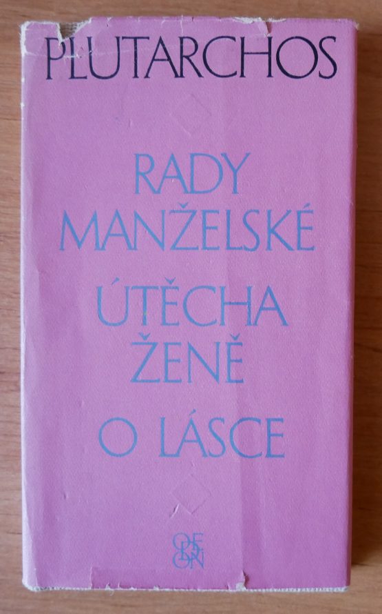 Rady manželské, Útěcha ženě, O lásce