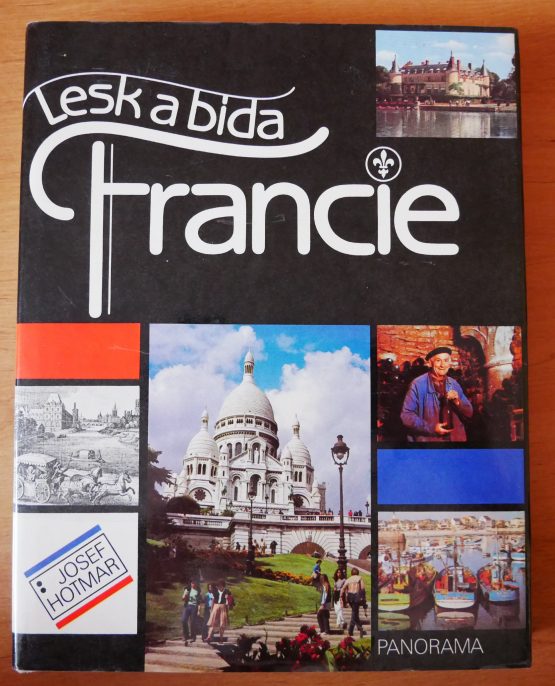 Lesk a bída Francie