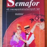 Semafor 40 nezapomenutelných let