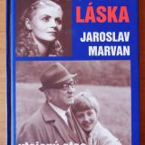 Osudová láska - Jaroslav Marvan utajený otec aneb příběh téměř detektivní