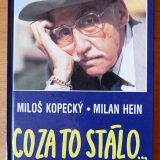 Co za to stálo ...