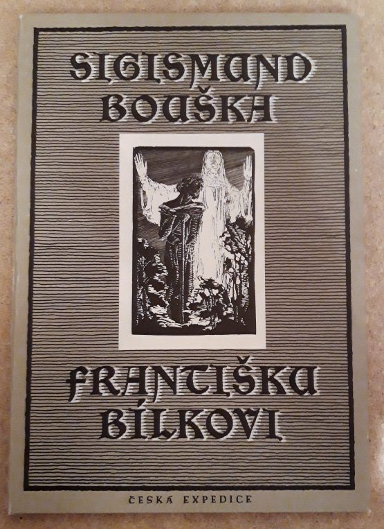 Sigismund Bouška Františku Bílkovi