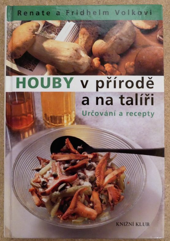 Houby v přírodě a na talíři