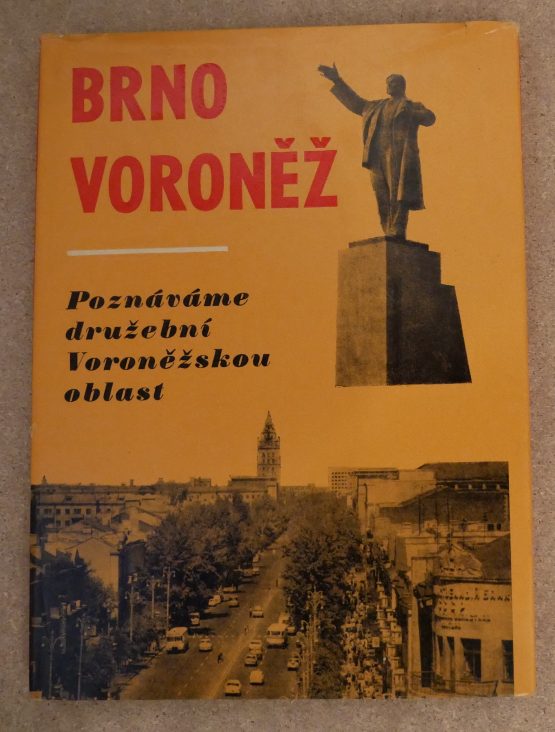 Brno Voroněž - Poznáváme družební Voroněžskou oblast