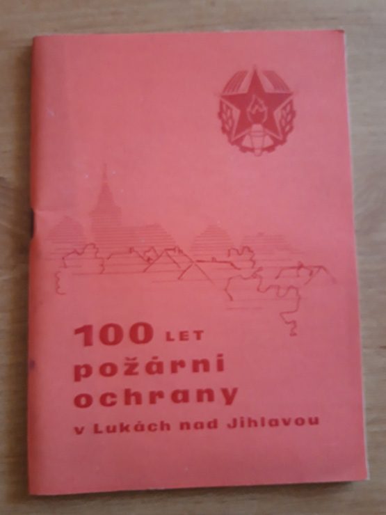 100 let požární ochrany v Lukách nad Jihlavou