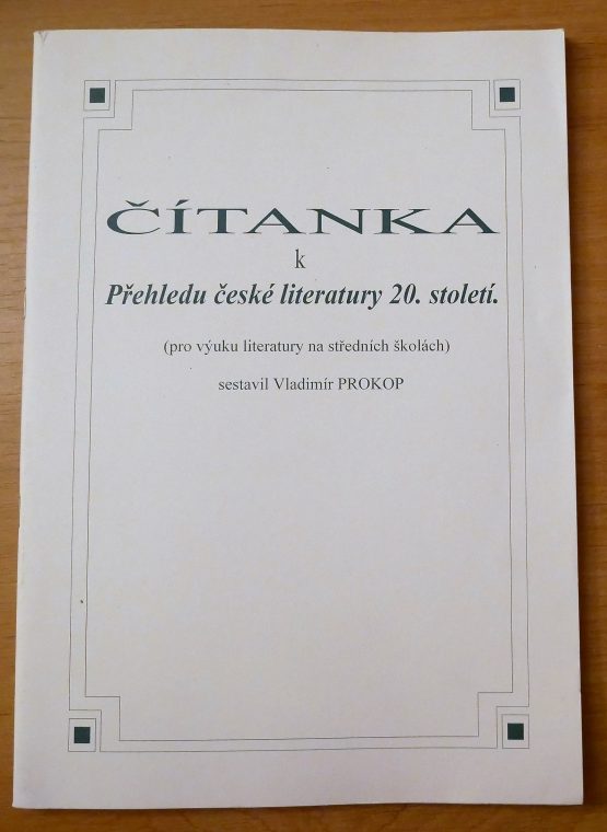 Čítanka k Přehledu české literatury 20. století