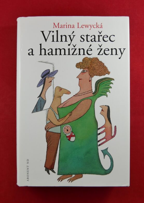 Vilný stařec a hamižné ženy
