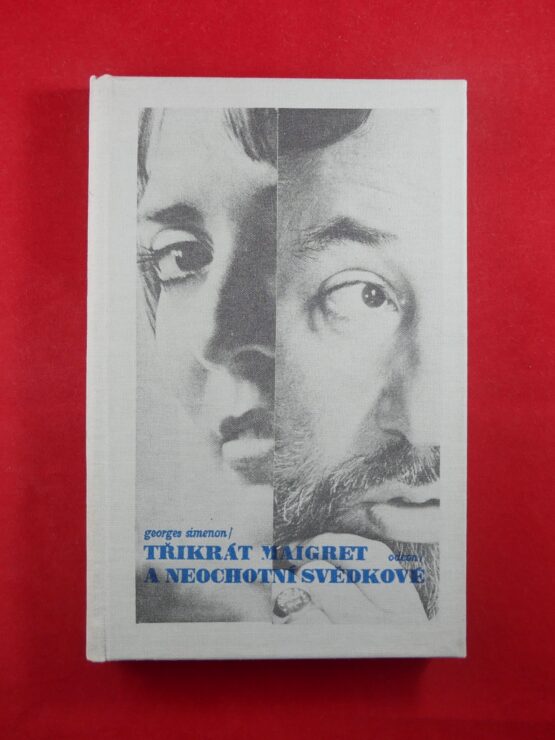 Třikrát Maigret a neochotní svědkové