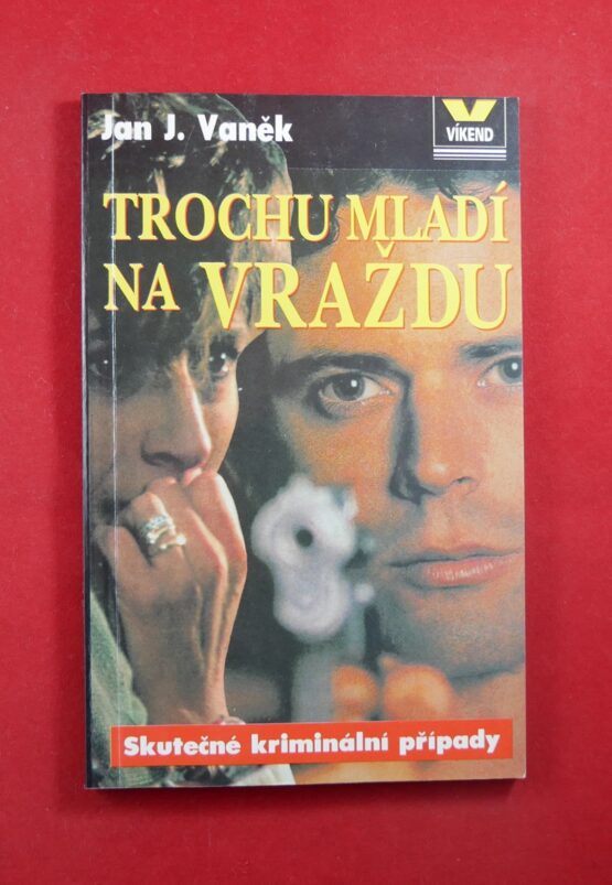 Trochu mladí na vraždu