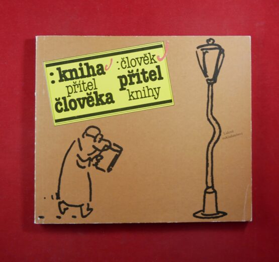 Kniha přítel člověka, člověk přítel knihy