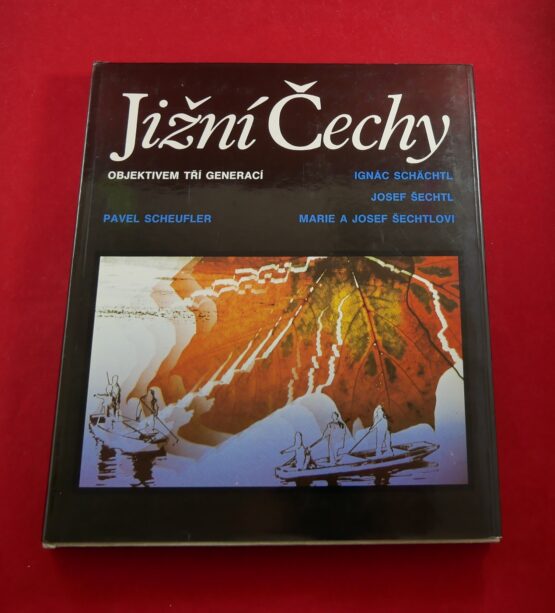 Jižní Čechy objektivem tří generací