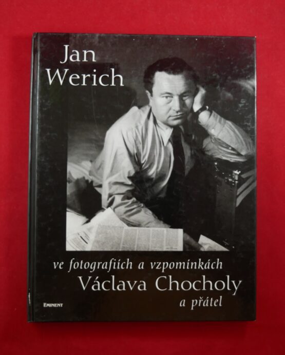 Jan Werich ve fotografiích a vzpomínkách Václava Chocholy a přátel