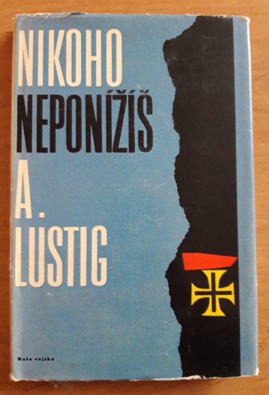 Nikoho neponížíš