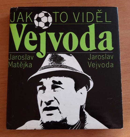 Jak to viděl Vejvoda