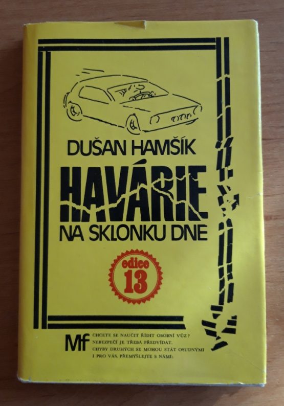 Havárie na sklonku dne