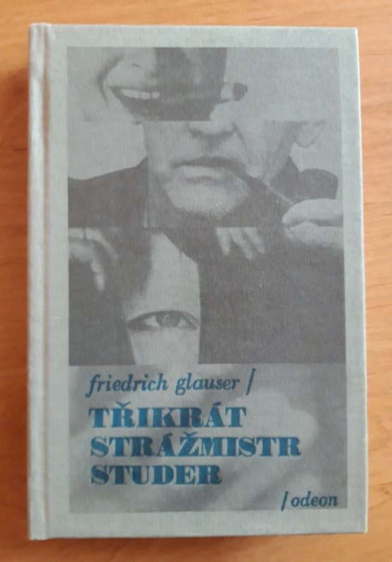 Třikrát strážmistr Studer