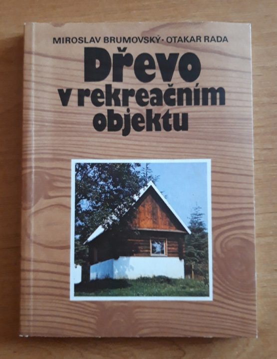 Dřevo v rekreačním objektu