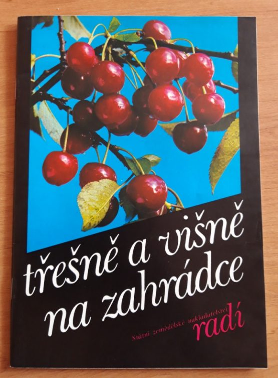 Třešně a višně na zahrádce