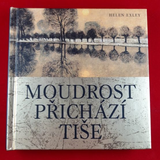 Moudrost přichází tiše