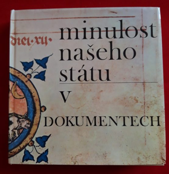 Minulost našeho státu v dokumentech