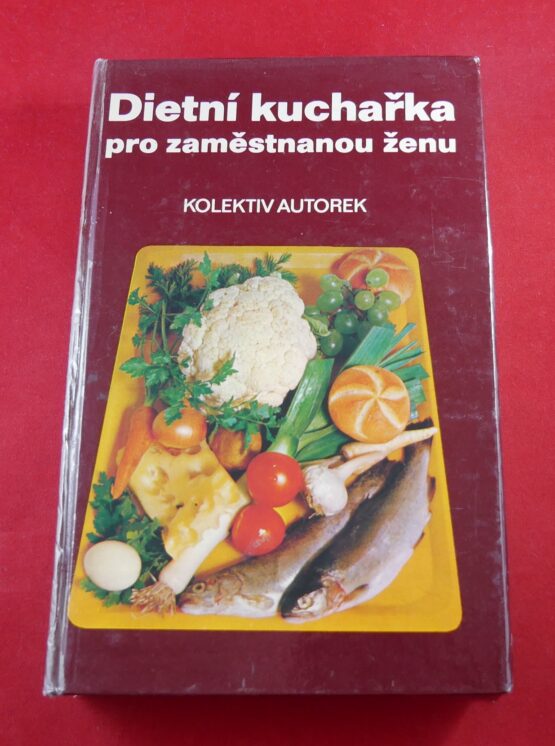 Dietní kuchařka pro zaměstnanou ženu