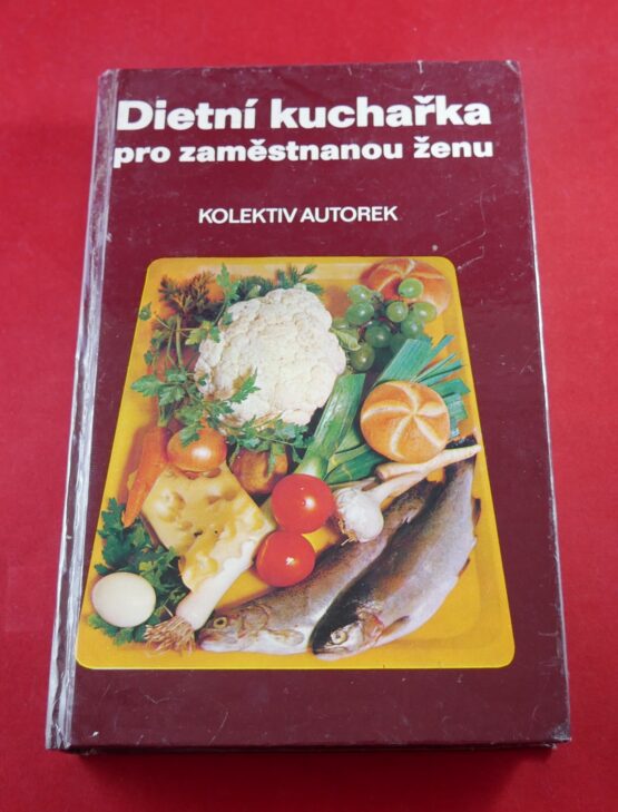 Dietní kuchařka pro zaměstnanou ženu