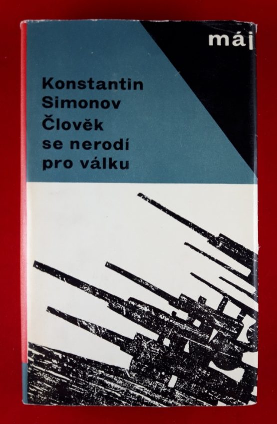 Člověk se nerodí pro válku