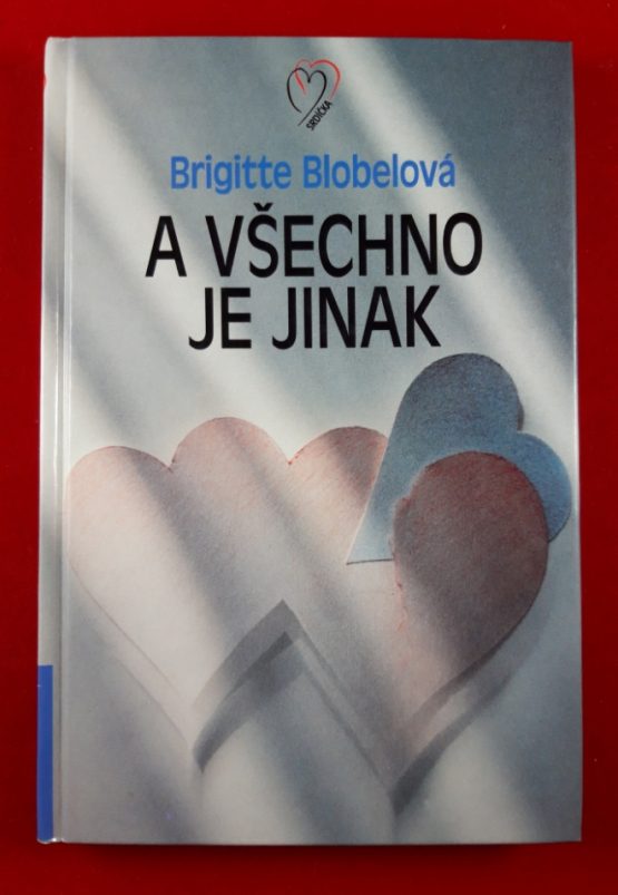 A všechno je jinak