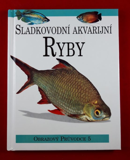 Sladkovodní akvarijní ryby