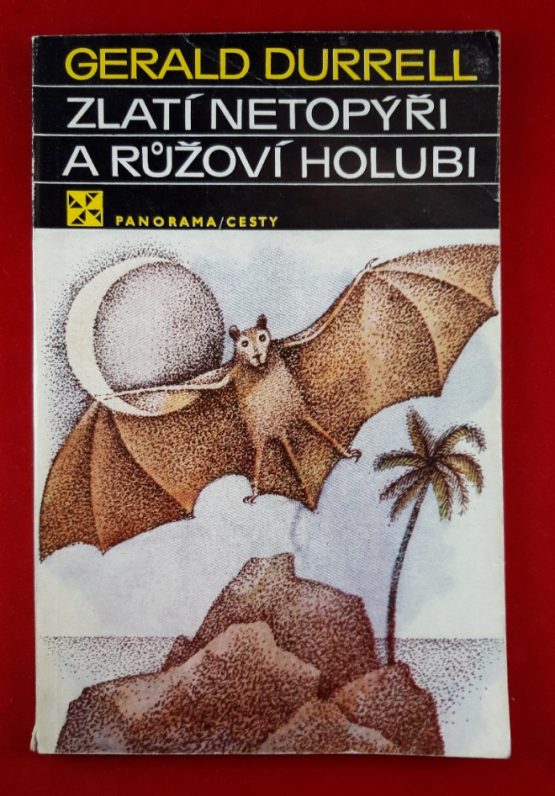 Zlatí netopýři a růžoví holubi