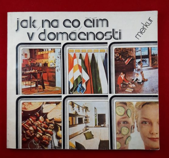 Jak, na co, čím v domácnosti