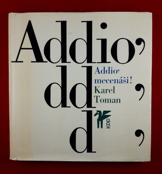 Addio, mecenáši!