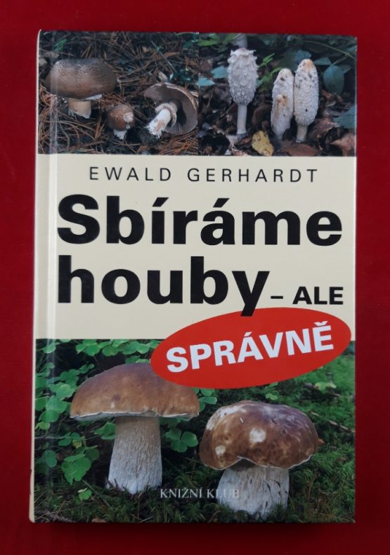 Sbíráme houby - ale správně