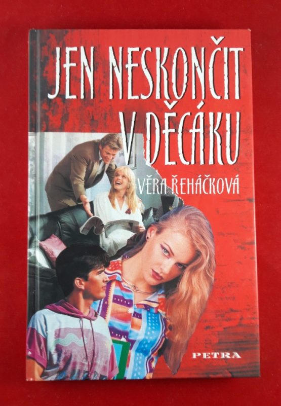 Jen neskončit v děcáku