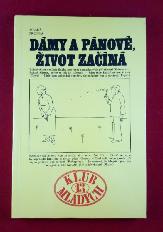 Dámy a pánové, život začíná