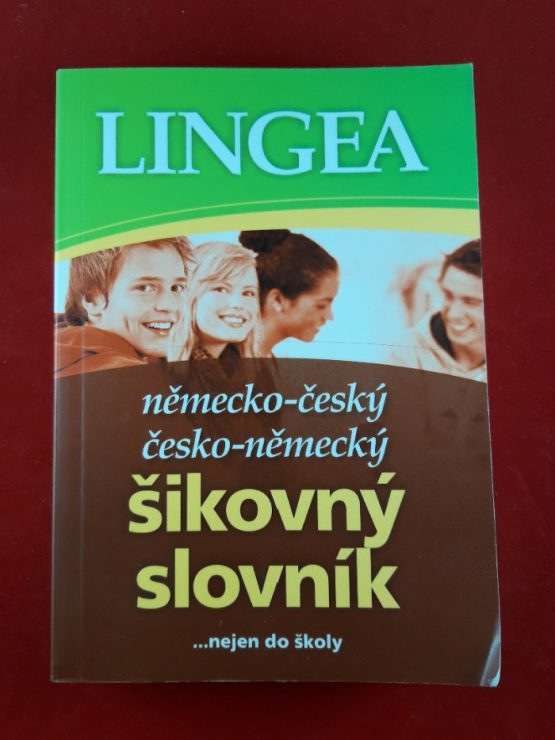 Německo - český, česko - německý šikovný slovník ... nejen do školy
