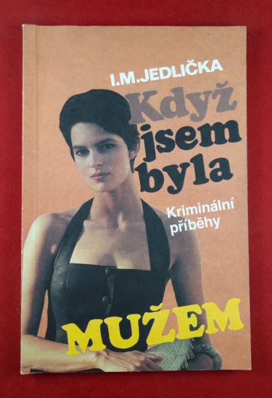 Když jsem byla mužem