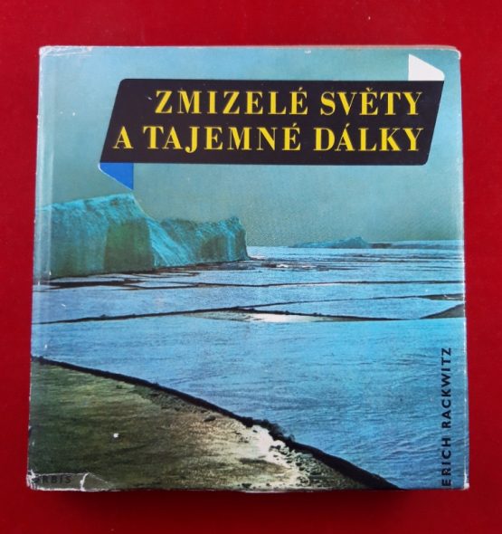 Zmizelé světy a tajemné dálky