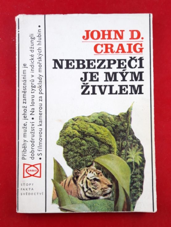 Nebezpečí je mým živlem