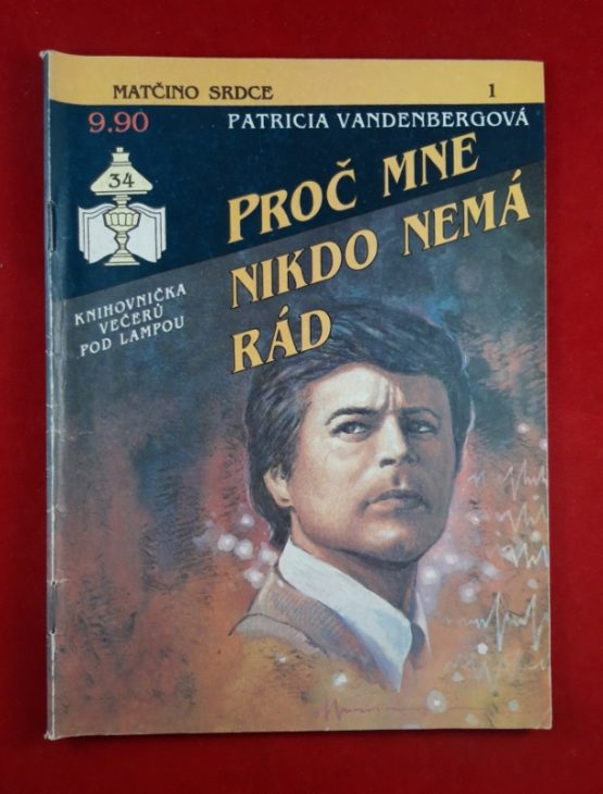 Proč mne nikdo nemá rád?