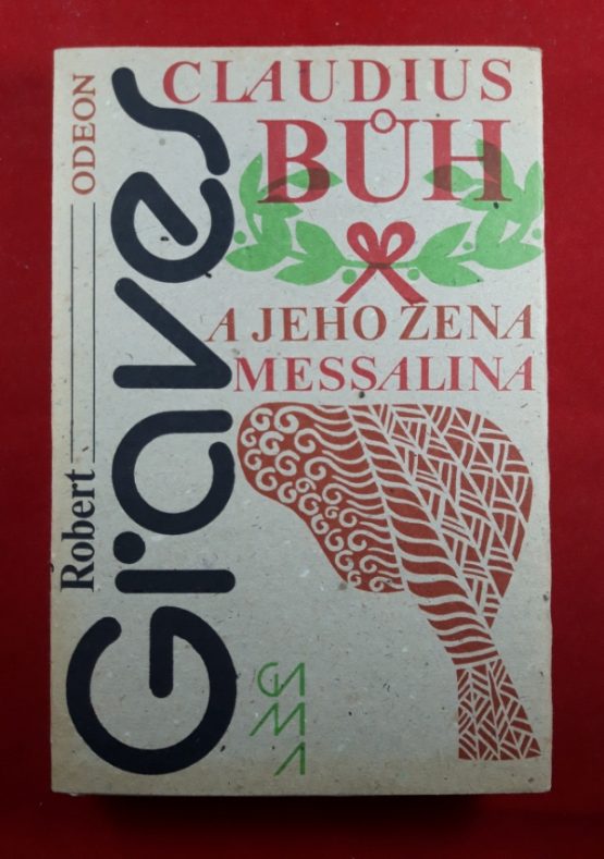 Claudius bůh a jeho žena Messalina