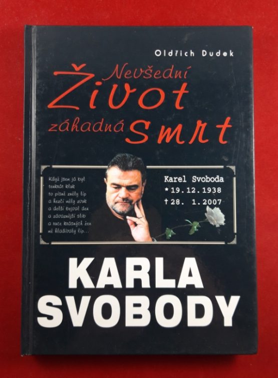 Nevšední život záhadná smrt Karla Svobody