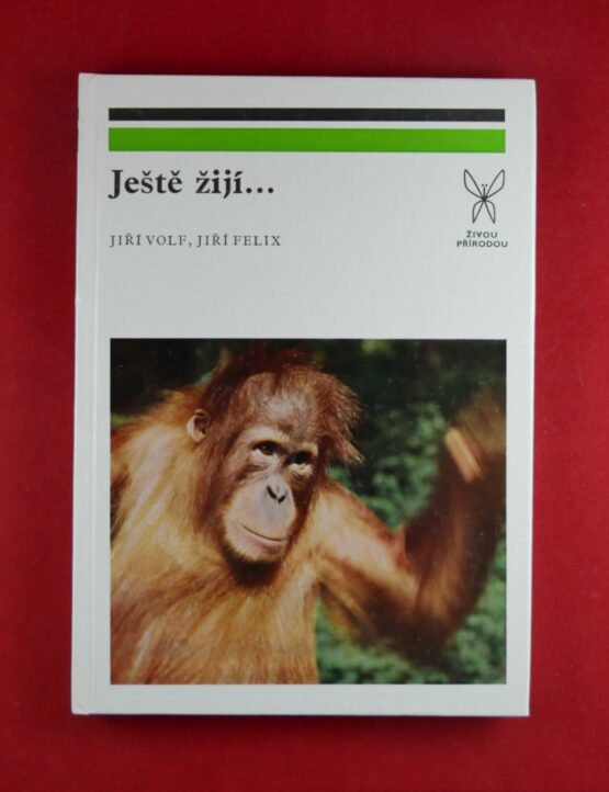 Ještě žijí...