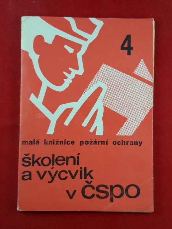 Malá knižnice požární ochrany 4 - Školení a výcvik v ČSPO