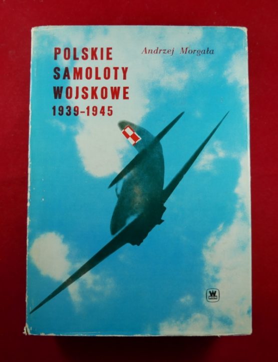 Polskie samoloty wojskowe 1939-1945