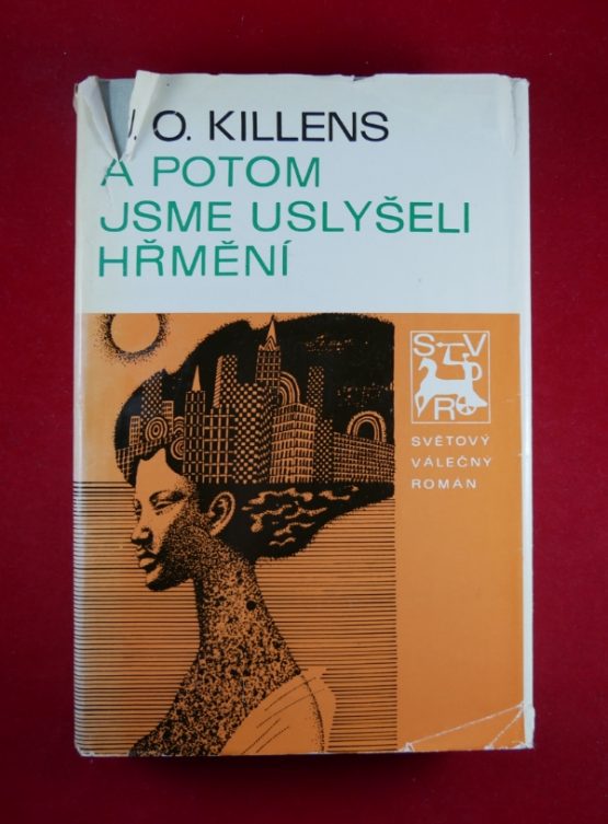 A potom jsme uslyšeli hřmění