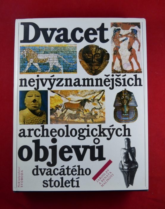 Dvacet nejvýznamnějších archeologických objevů dvacátého století