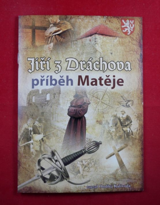 Jiří z Dráchova - příběh Matěje