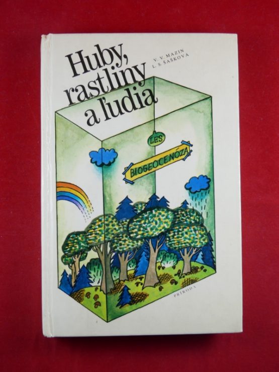 Huby, rastliny a ľudia